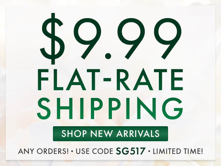 $9.99 Flat Rate Shipping on all orders. No Minimum! Use code SG517. Expires 5/20/24.
