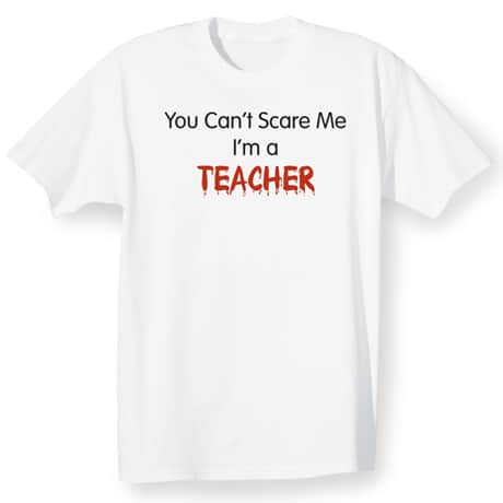 Personalized You Can't Scare Me T-Shirt or Sweatshirt