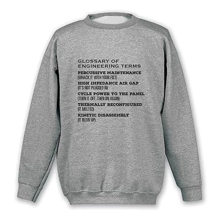 Glossary of Engineering Terms T-Shirt or Sweatshirt