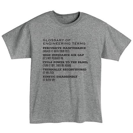 Glossary of Engineering Terms T-Shirt or Sweatshirt