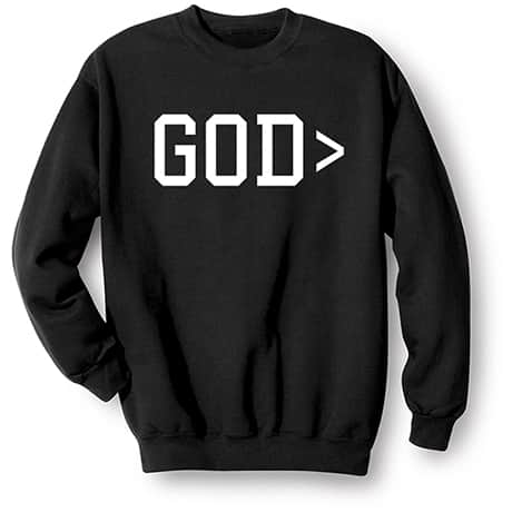 God Is Greater Than Sweatshirt