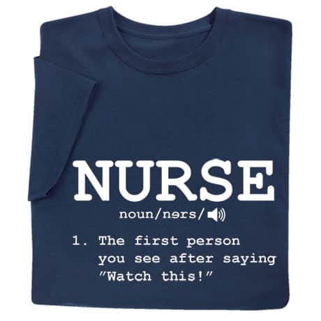 Nurse Definition T-Shirt or Sweatshirt