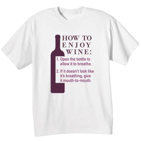 How to Enjoy Wine Shirts