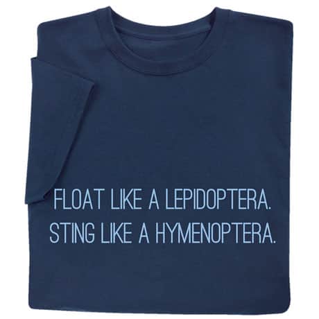 Float Like a Lepidoptera Shirts