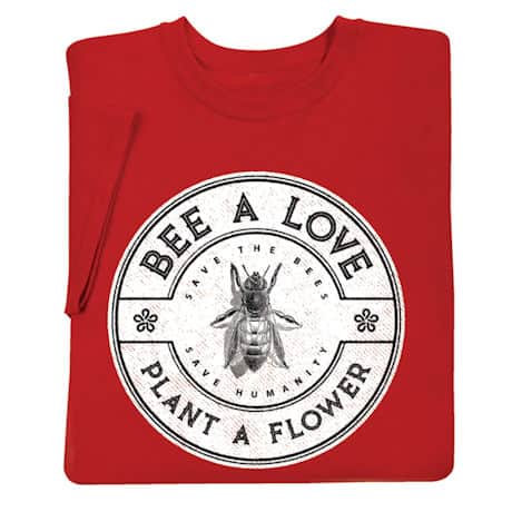 Bee a Love Shirts