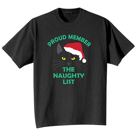 Naughty List T-Shirt or Sweatshirt
