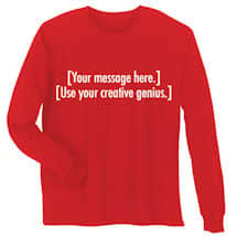 Alternate image Personalized Custom T-Shirt or Sweatshirt with Two Lines of 25 Characters Each
