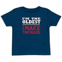 Alternate image "I'm the Oldest, I Make the Rules" T-Shirt or Sweatshirt