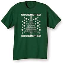 Alternate image Oh Chemistree! T-Shirt or Sweatshirt
