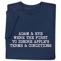 Alternate image Adam & Eve Were the First to Ignore Apple's Terms & Conditions T-Shirt or Sweatshirt