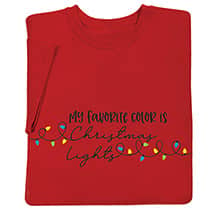 Alternate image My Favorite Color Is Christmas Lights T-Shirt or Sweatshirt