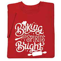 Alternate image Baking Spirits Bright T-Shirt or Sweatshirt