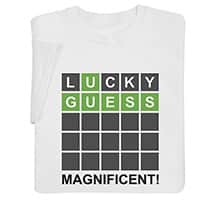 Lucky Guess Wordle T-Shirt or Sweatshirt