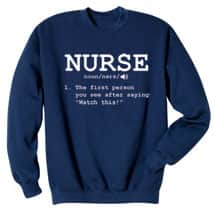 Alternate image Nurse Definition T-Shirt or Sweatshirt