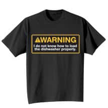 Alternate image Warning Dishwasher Shirts