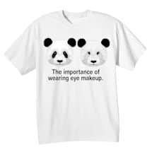 Alternate image Panda Shirts - The Importance of Wearing Eye Makeup
