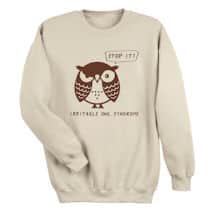 Alternate image Irritable Owl T-Shirt or Sweatshirt