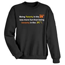 Alternate image Being 20 in the 70s T-Shirt or Sweatshirt