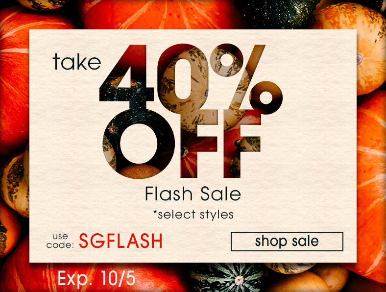 40% off Weekend Flash with code: SGFLASH. Exp 10/5/23. 