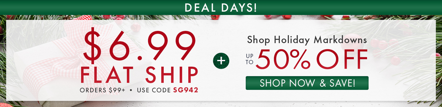 $6.99 Flat Rate Standard U.S. Shipping on orders of $99+. Use code: SG942. Ends 12/3/23.