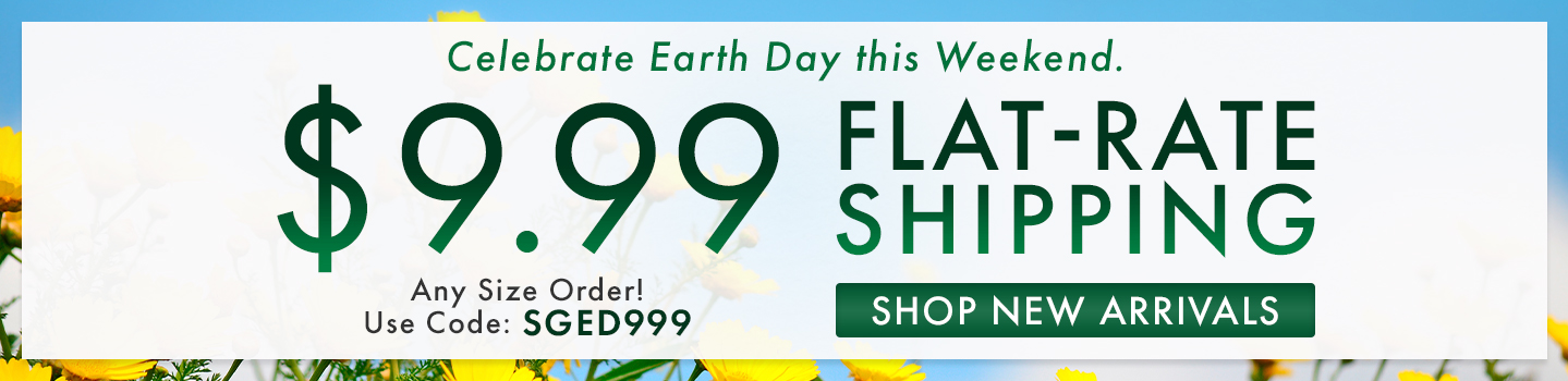 $9.99 Flat Rate Shipping on all orders. No Minimum! Use code SGED999. Expires 4/22/24.