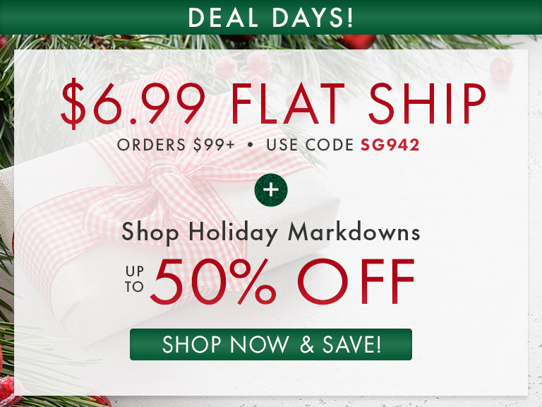$6.99 Flat Rate Standard U.S. Shipping on orders of $99+. Use code: SG942. Ends 12/3/23.