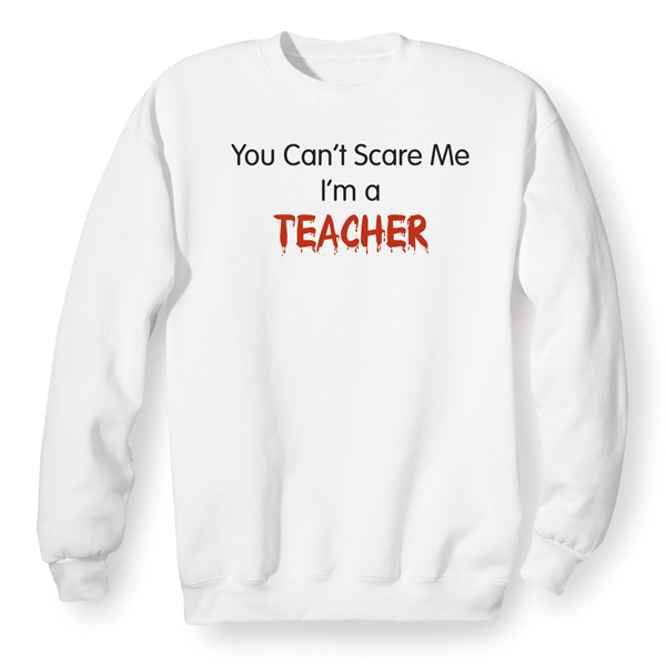 Product image for Personalized You Can't Scare Me T-Shirt or Sweatshirt