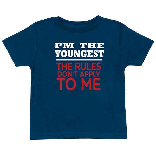 Product image for 'I'm the Youngest Rules Don't Apply' T-Shirt or Sweatshirt