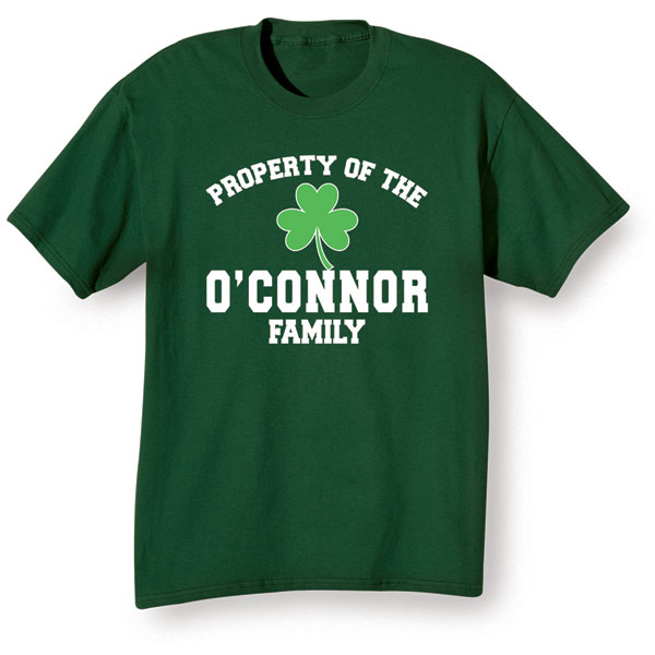 Product image for Personalized Property of the 'Your Name'  Irish Family T-Shirt or Sweatshirt