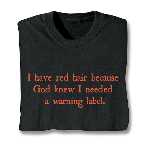 Product image for Red Hair Warning Label T-Shirt or Sweatshirt