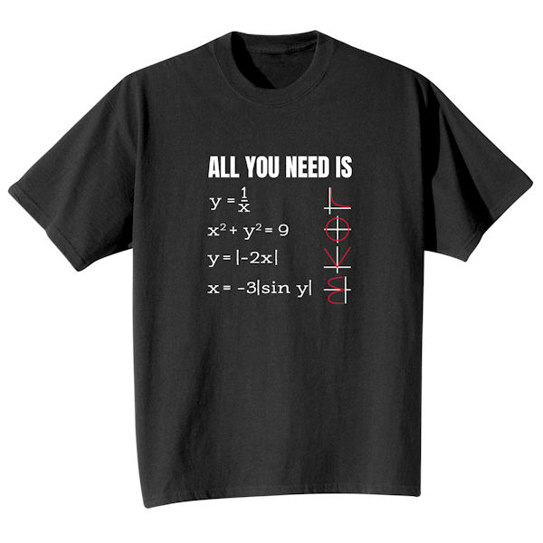 Product image for All You Need Is Love T-Shirt or Sweatshirt