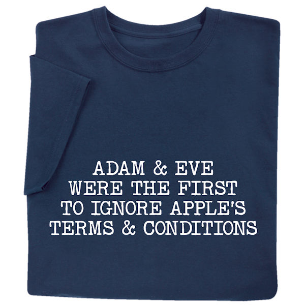 Product image for Adam & Eve Were the First to Ignore Apple's Terms & Conditions T-Shirt or Sweatshirt