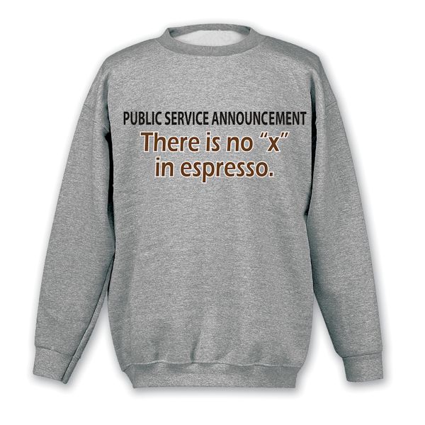 Product image for Public Service Announcement T-Shirt or Sweatshirt