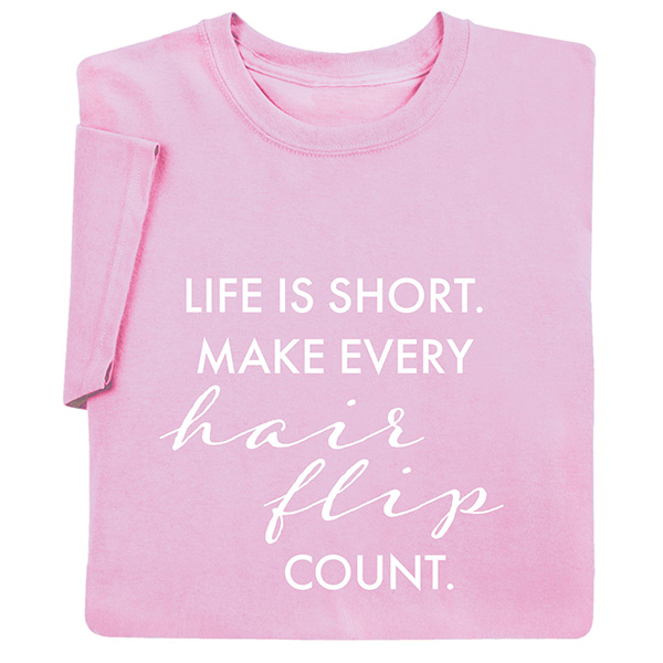 Product image for Life Is Short T-Shirt or Sweatshirt