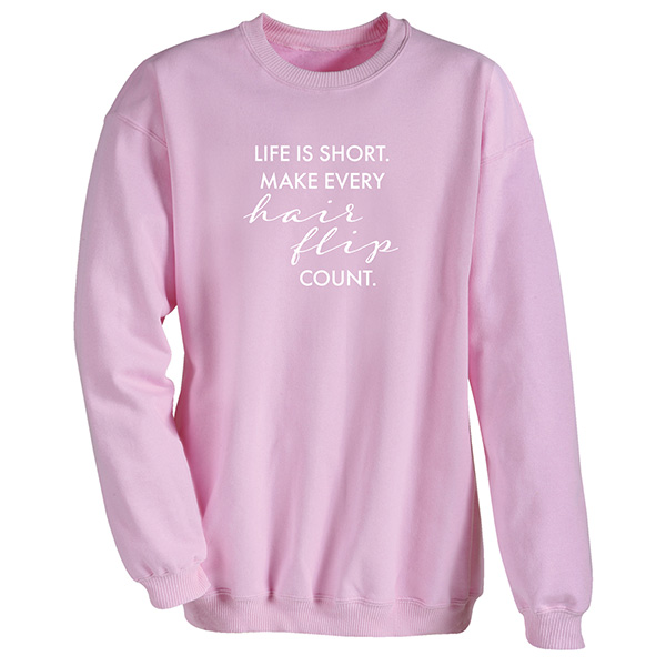 Product image for Life Is Short T-Shirt or Sweatshirt