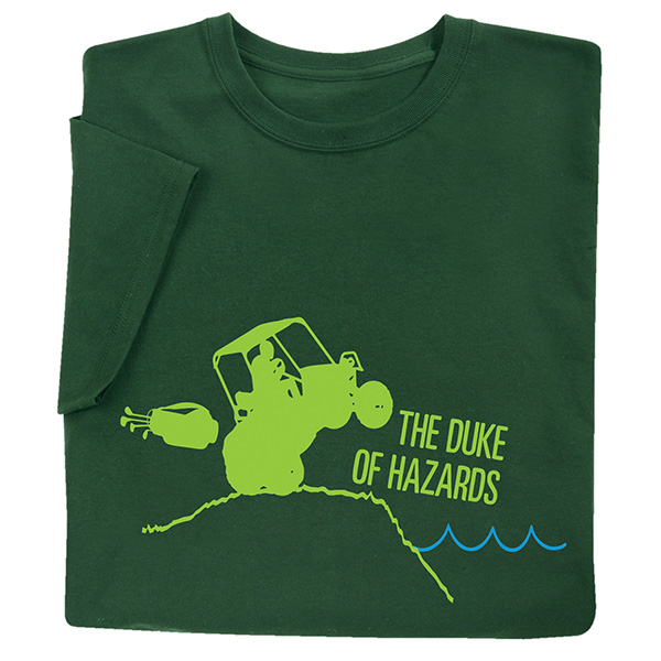Product image for Duke of Hazards T-Shirt or Sweatshirt