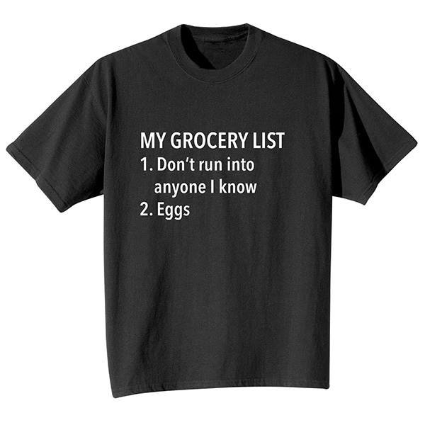 Product image for My Grocery List T-Shirt or Sweatshirt