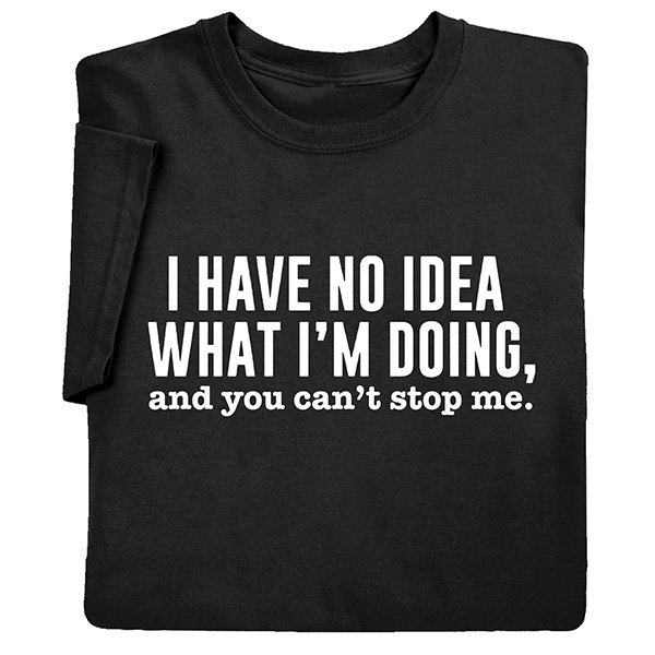 Product image for No Idea Can’t Stop Me T-Shirt or Sweatshirt