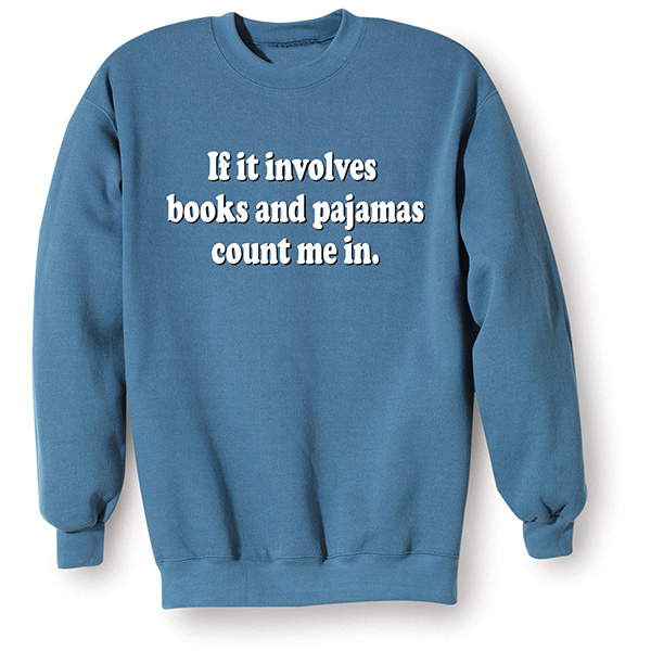 Product image for Books & Pajamas T-Shirt or Sweatshirt