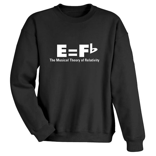 Product image for Music Theory of Relativity T-Shirt or Sweatshirt