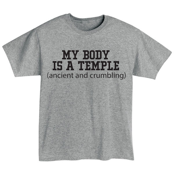 My Body Is a Temple Shirts | Signals