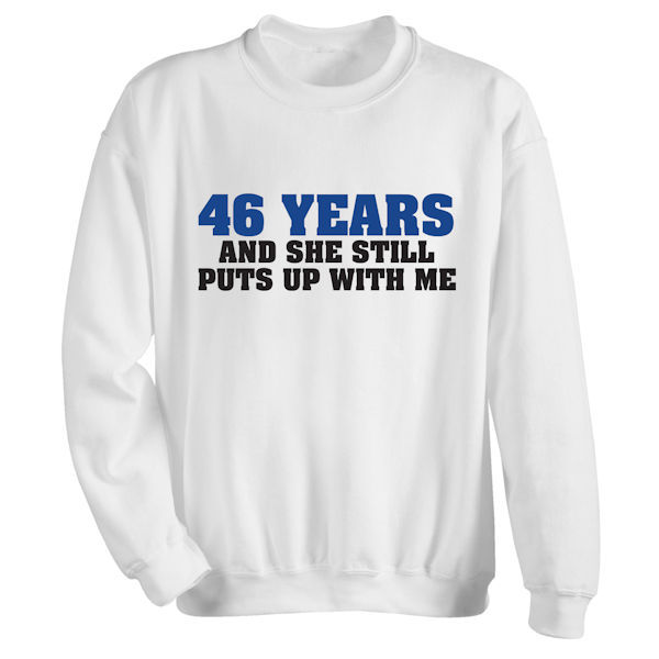 Product image for Personalized She Still Puts Up with Me T-Shirt or Sweatshirt