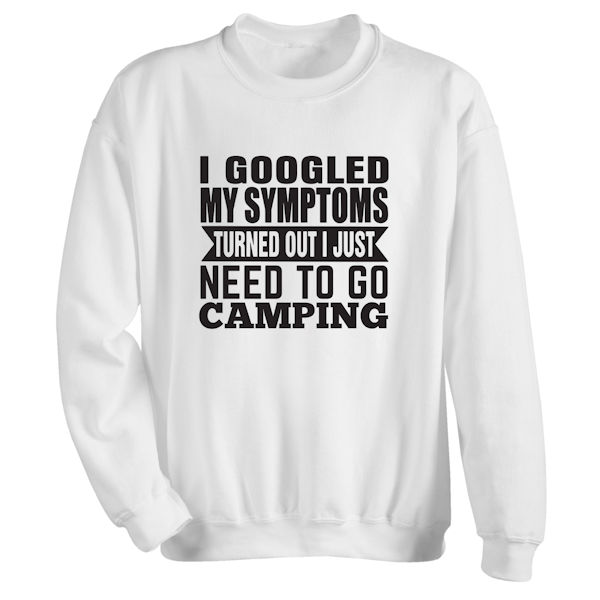 Product image for Personalized I Googled My Symptoms T-Shirt or Sweatshirt