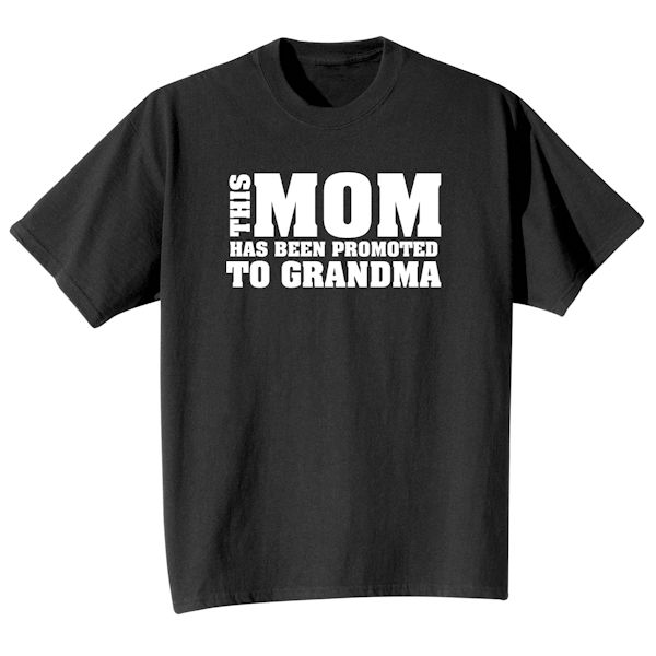 Product image for Promoted to Grandma T-Shirt or Sweatshirt 
