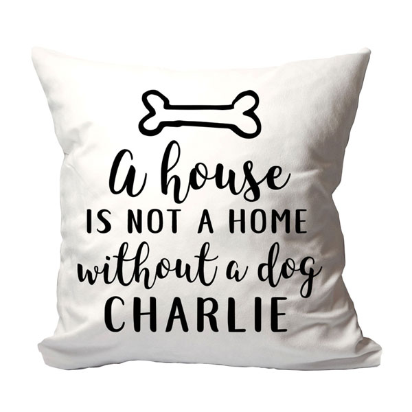 Product image for Personalized 'A House is Not a Home Without a Dog' Pillow