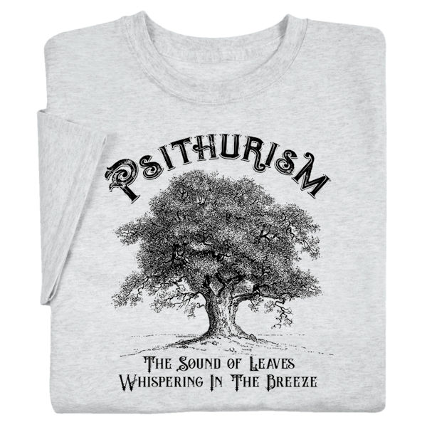 Product image for Psithurism T-Shirt or Sweatshirt