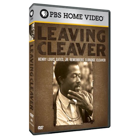 Leaving Cleaver: Henry Louis Gates Jr. Remembers Eldridge Cleaver DVD