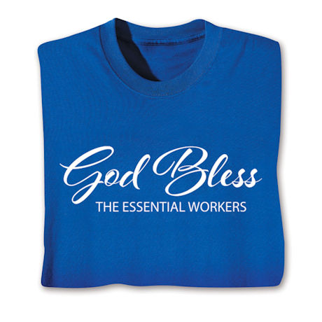 GOD BLESS THE ESSENTIAL WORKERS