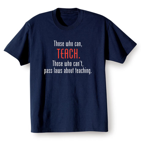 Product image for Those Who Can Teach Shirt