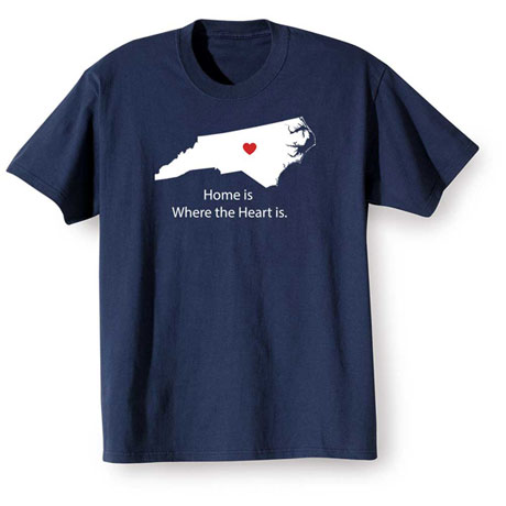 Home Is Where The Heart Is T-Shirt - Choose Your State